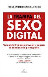 La trampa del sexo digital